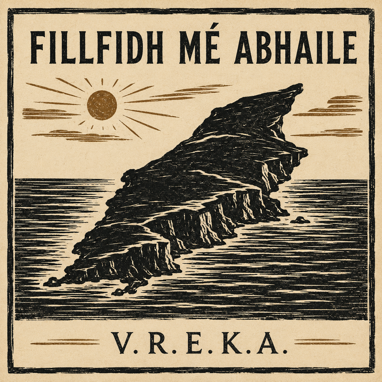 Cover des Liedes Fillfidh Mé Abhaile von V.R.E.K.A.
